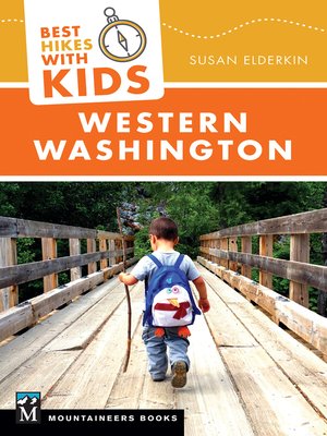 Best Hikes with Kids: Western Washington - ebook